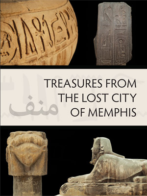 Treasures from the Lost City of Memphis