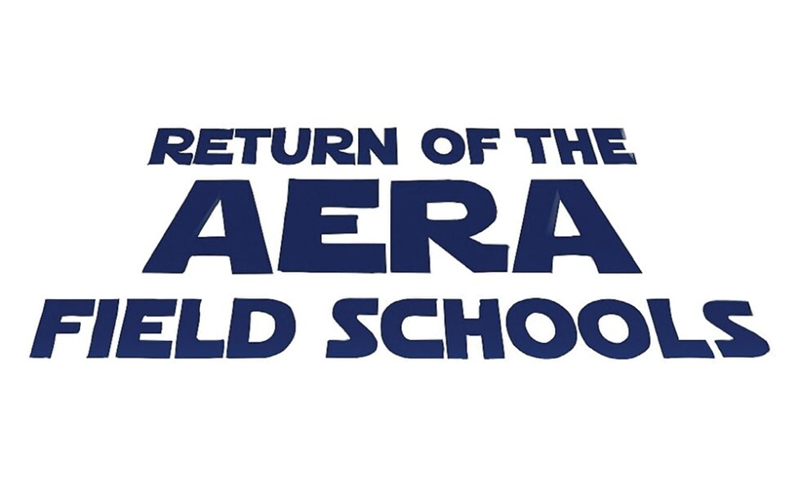 Return of the AERA Field Schools